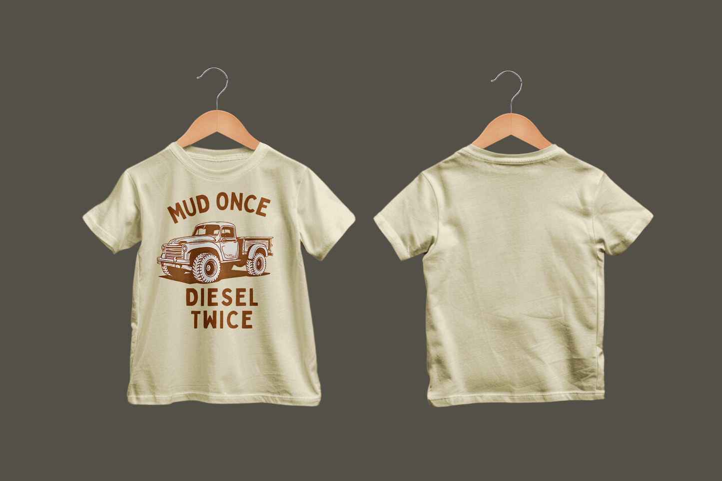 Toddler Tee - Mud Once, Diesel Twice