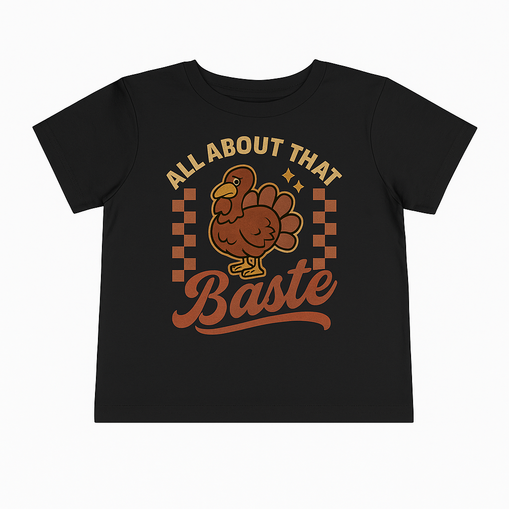 All About That Baste Toddler Thanksgiving Tee | Funny Turkey Day Shirt for Kids | Cute Fall Graphic Tee | Lilā Crop Tops Thanksgiving Shirt