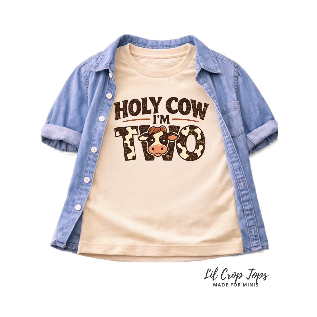 Holy Cow I'm Two Toddler