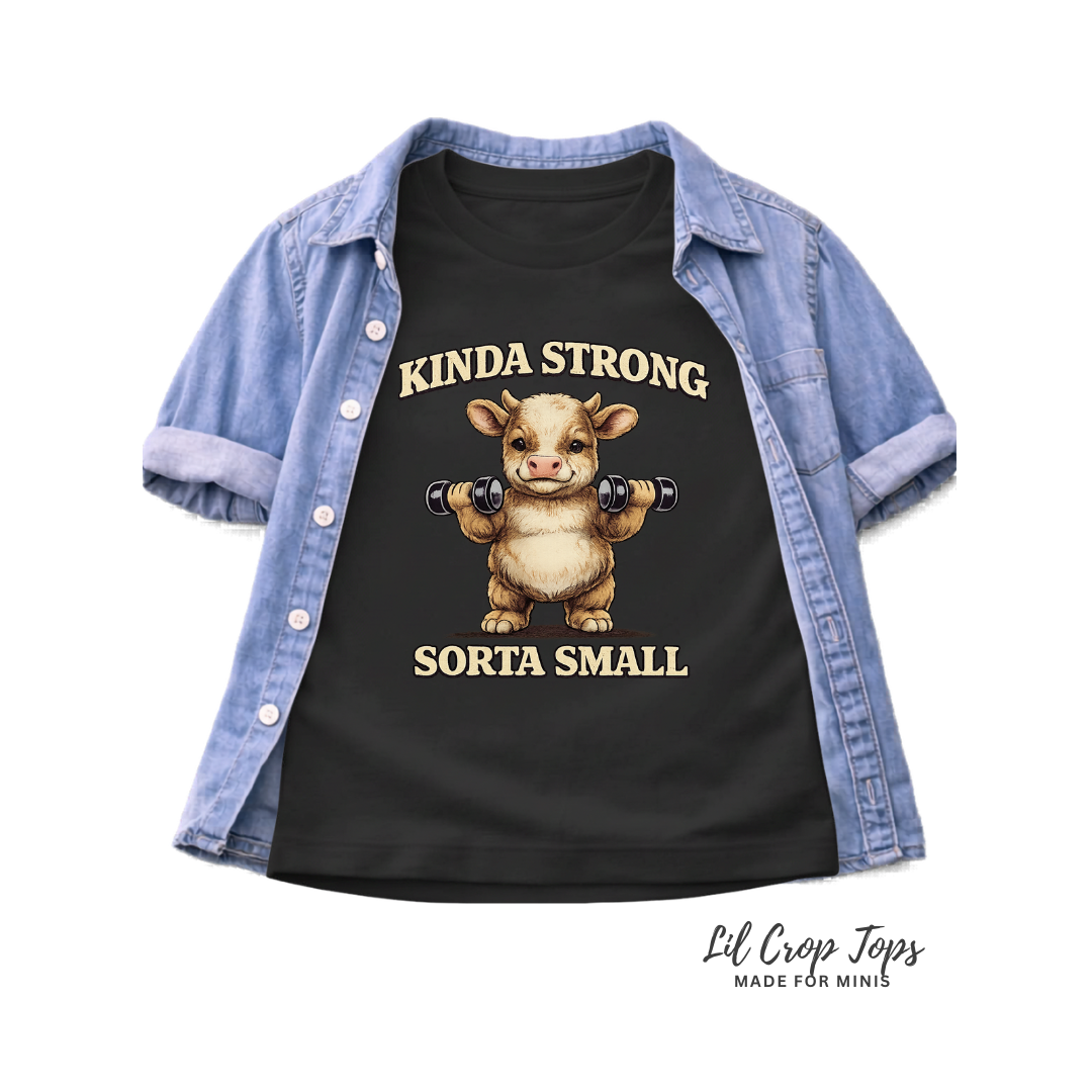 Kinda Strong Sorta Small Toddler