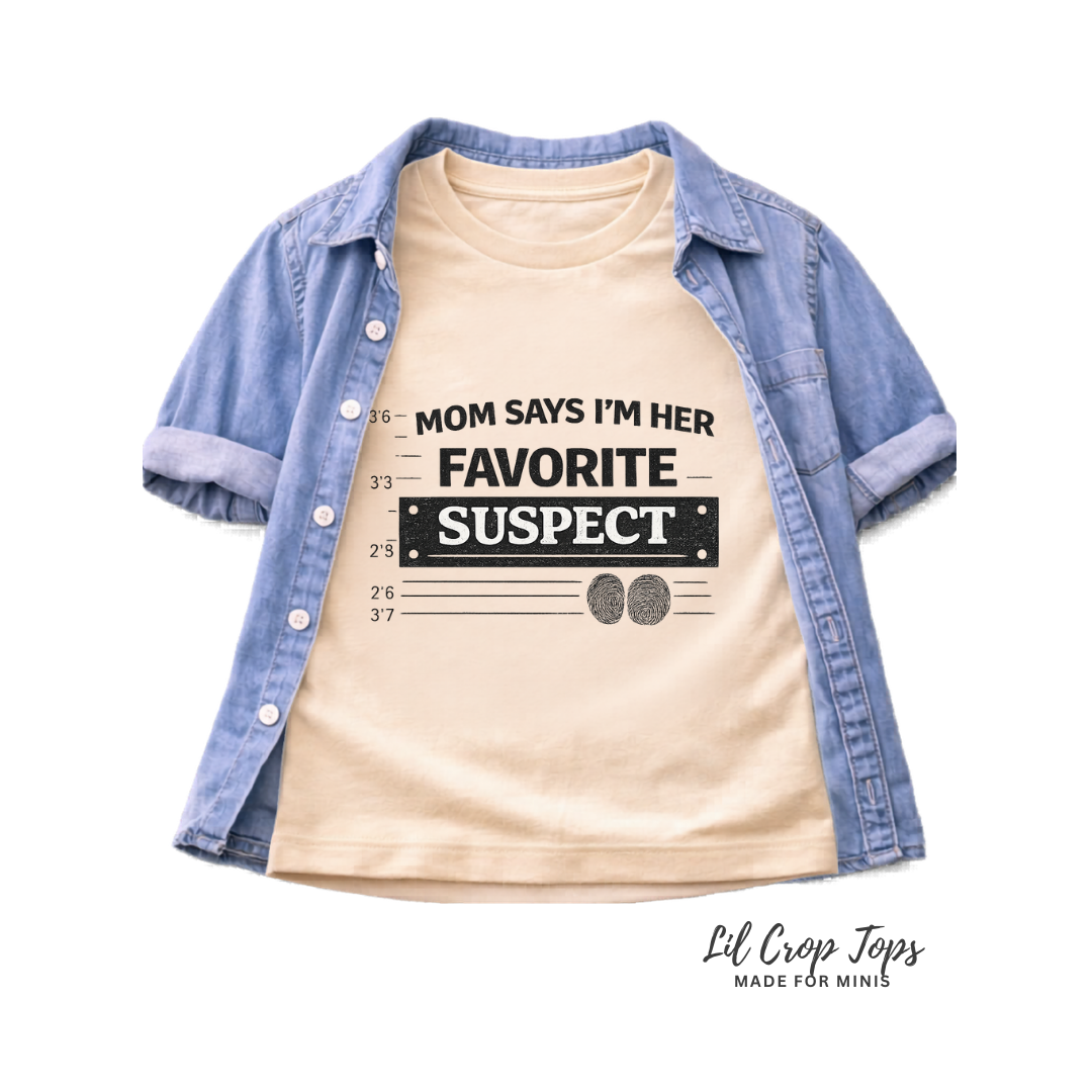 Mom Says I’m Her Favorite Suspect Toddler