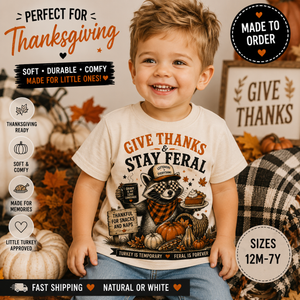 Give Thanks Stay Feral Thanksgiving Shirt, Funny Raccoon Shirt, Baby Thanksgiving Outfit, Toddler Turkey Day Shirt, Fall Kids Tee