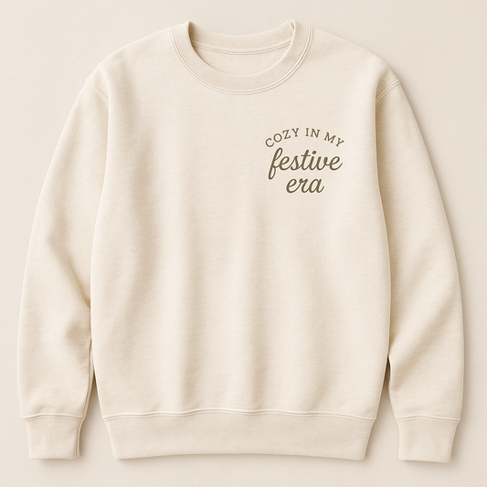 Cozy in My Festive Era Sweatshirt White/Bone| Holiday Crewneck | Christmas Aesthetic Pullover | Cozy Farmhouse Christmas Sweater | Neutral Holiday Gift for Her