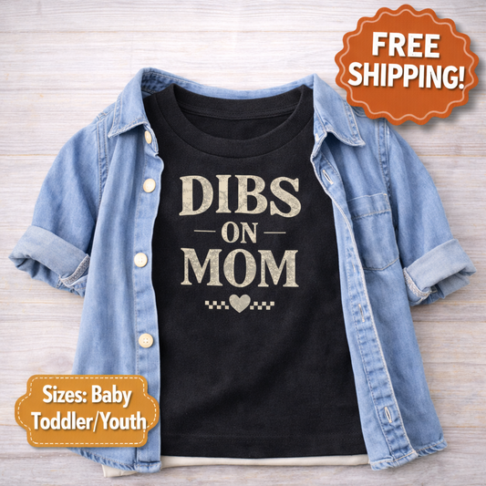 Dibs On Mom Shirt Toddler, Funny Boy Mama Shirt, Mother Son Matching Idea, Kids Graphic Tee, Bella Canvas Toddler Shirt, Boy Gift