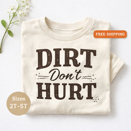 Dirt Don’t Hurt Toddler Shirt, Country Toddler Shirt, Farm Kid Shirt, Boy Toddler Tee, Western Kids Shirt, Funny Toddler Shirt, Baby Toddler Youth Tee