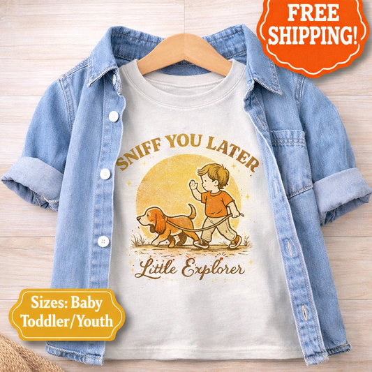 Sniff You Later Toddler Shirt, Funny Dog Kids Tee, Little Explorer Shirt, Puppy Lover Gift, Vintage Dog Graphic, Baby Toddler Youth Top