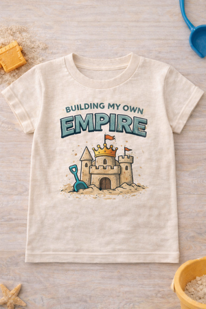 Building My Own Empire Toddler