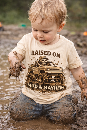 Raised On Mud & Mayhem Toddler