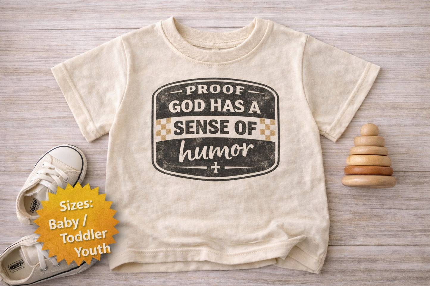 Proof God Has a Sense of Humor Toddler