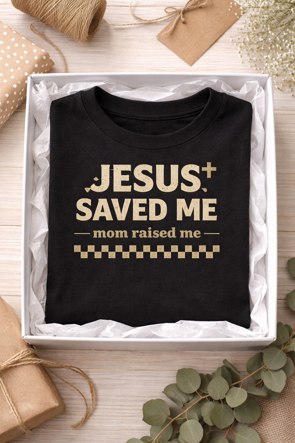 Jesus Saved Me Mom Raised Me Toddler