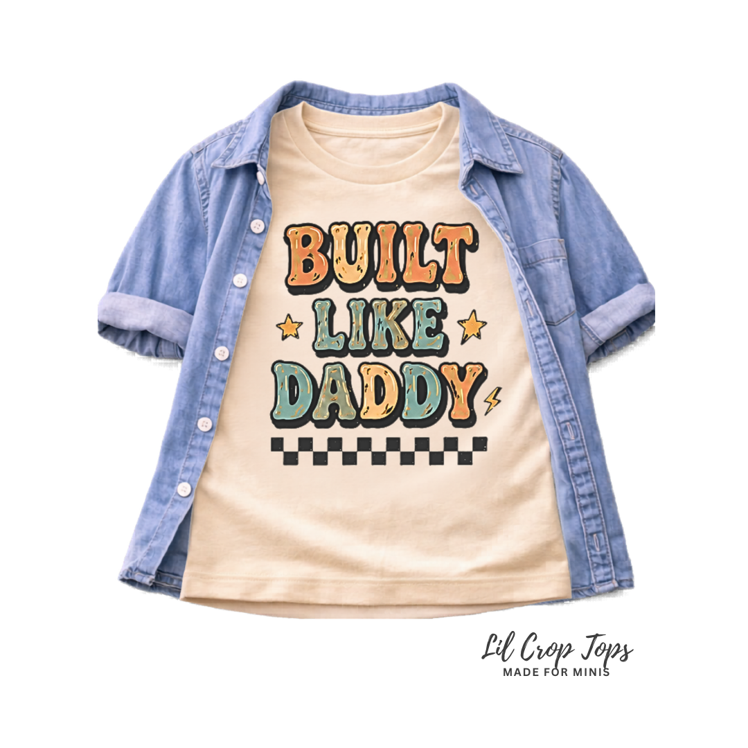 Built Like Daddy Toddler