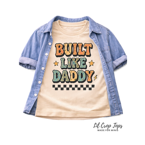 Built Like Daddy Toddler