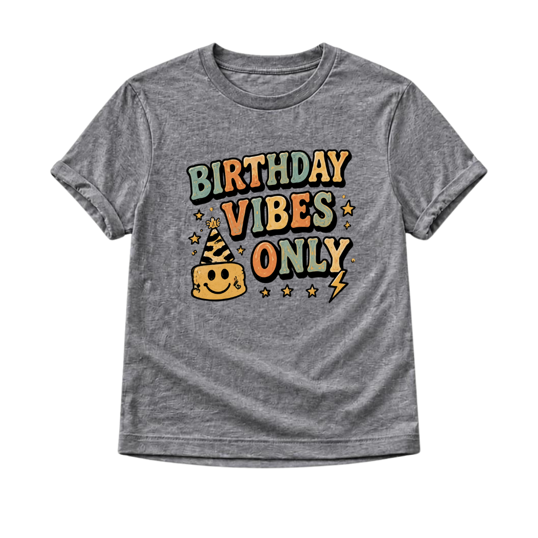 Birthday Vibes Only Toddler
