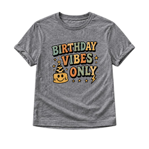 Birthday Vibes Only Toddler