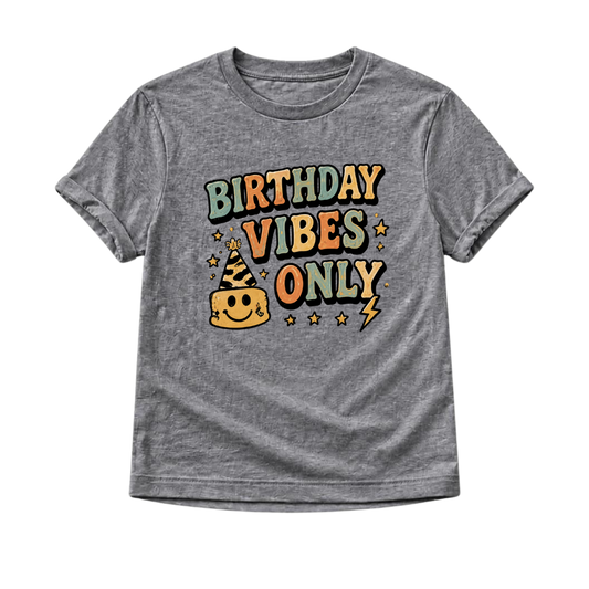 Birthday Vibes Only Toddler