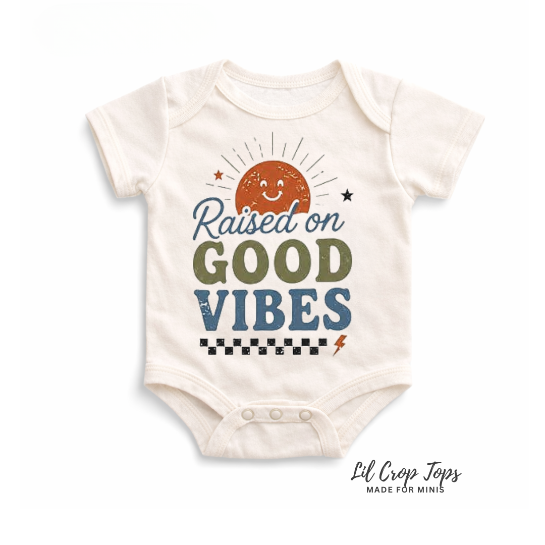 Raised on Good Vibes Onesie