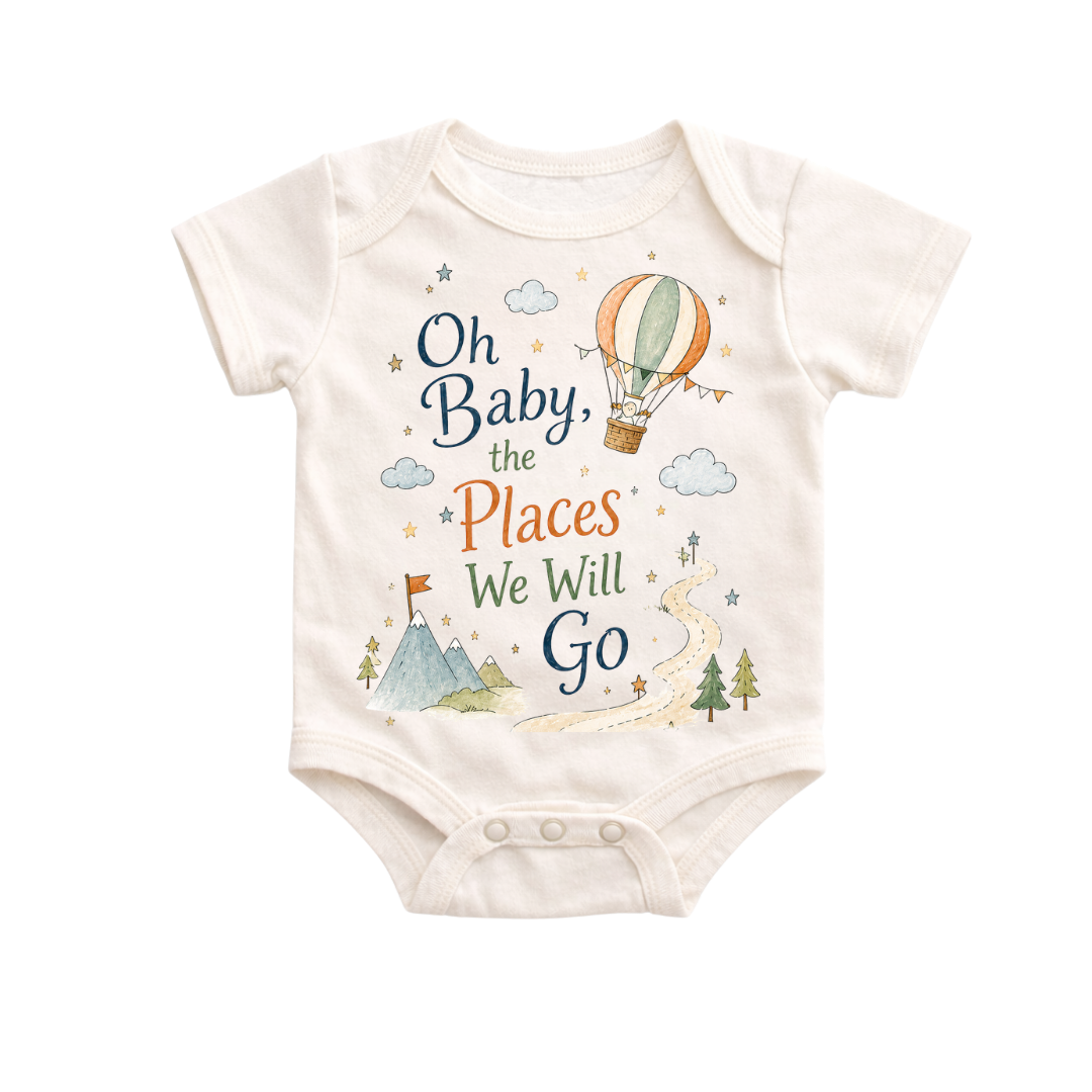 Oh Baby The Places We Will Go Onesie