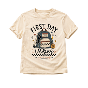 First Day Vibes - Pre K Toddler