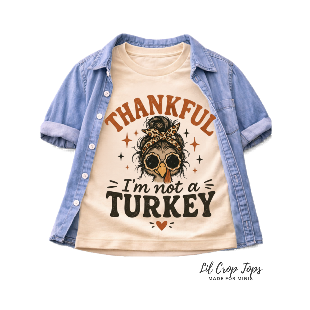 Thankful I'm Not A Turkey Toddler