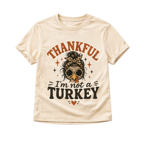 Thankful I'm Not A Turkey Toddler