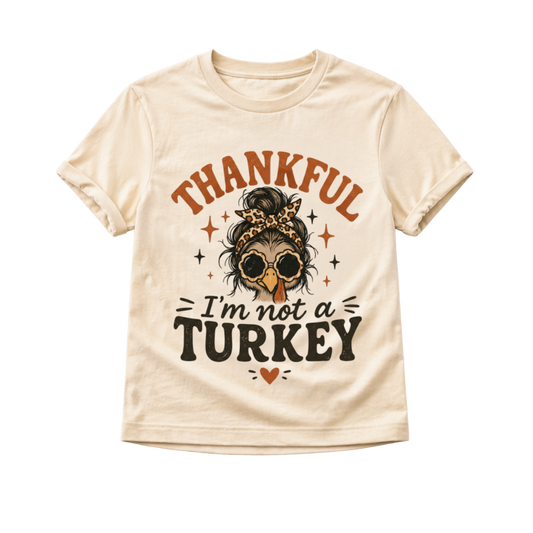 Thankful I'm Not A Turkey Toddler