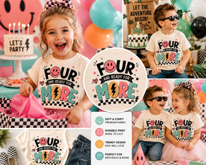 4th Birthday Shirt for Girls, Four and Ready for More Shirt, Girls 4th Birthday Outfit, Smiley Birthday Tee, Turning Four Shirt