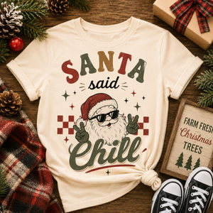 Funny Santa Christmas Shirt, Santa Said Chill Tee, Toddler Holiday Shirt, Baby Christmas Outfit, Retro Christmas Shirt, Kids Christmas Gift