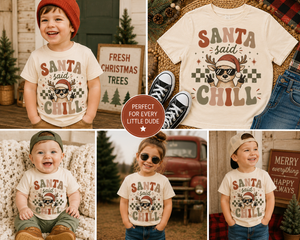 Santa Said Chill Shirt, Funny Reindeer Christmas Shirt, Toddler Christmas Shirt, Baby Christmas Bodysuit, Retro Christmas Tee, Kids Holiday Outfit