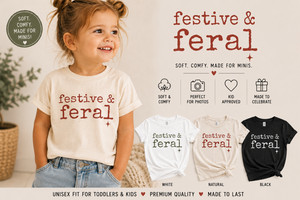 Festive and Feral Kids Christmas Shirt, Funny Toddler Christmas Tee, Baby Christmas Bodysuit, Holiday Shirt for Kids, Christmas Outfit