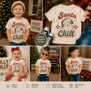 Santa Said Chill Shirt, Funny Christmas Shirt, Toddler Christmas Shirt, Baby Christmas Bodysuit, Retro Santa Shirt, Vintage Christmas Tee, Holiday Outfit