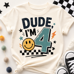 4th Birthday Shirt, Dude I'm 4 Shirt, Fourth Birthday Shirt, 4 Year Old Birthday Outfit, Boys Girls Birthday Tee, Toddler Birthday Gift