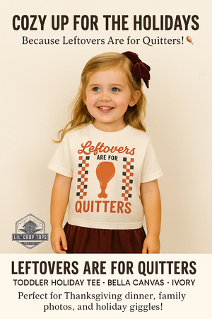 Leftovers Are For Quitters