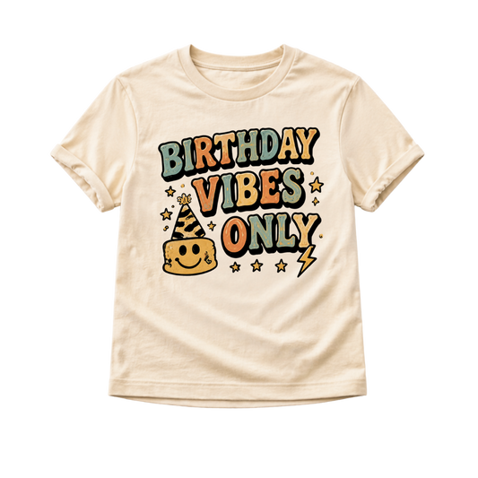 Birthday Vibes Only Toddler