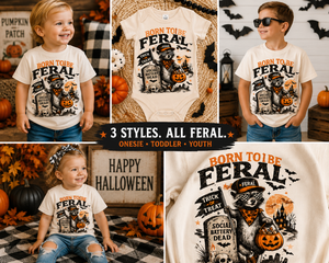Born To Be Feral Toddler