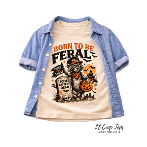 Born To Be Feral Toddler