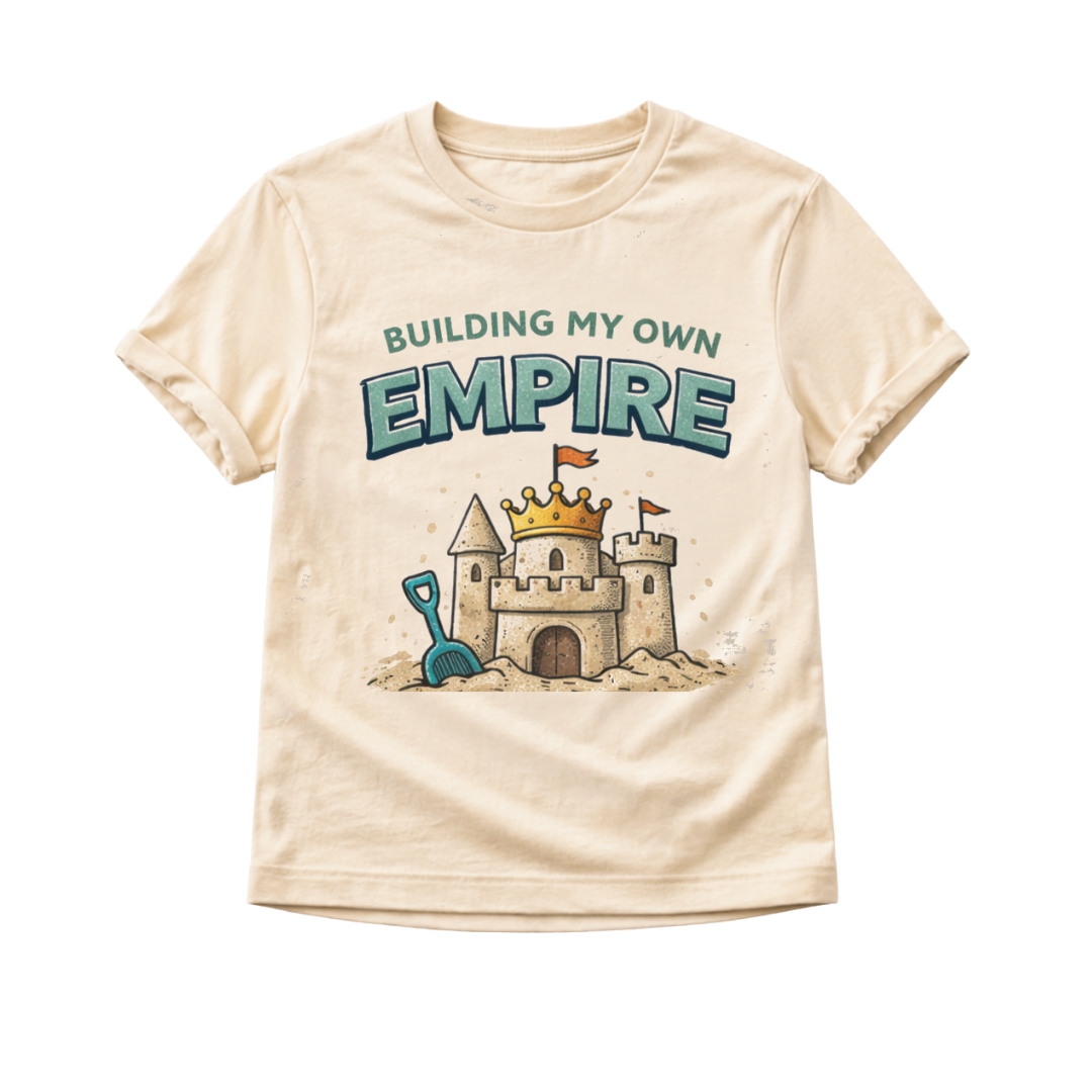 Building My Own Empire Toddler