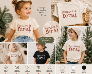 Festive and Feral Kids Christmas Shirt, Funny Toddler Christmas Tee, Baby Christmas Bodysuit, Holiday Shirt for Kids, Christmas Outfit