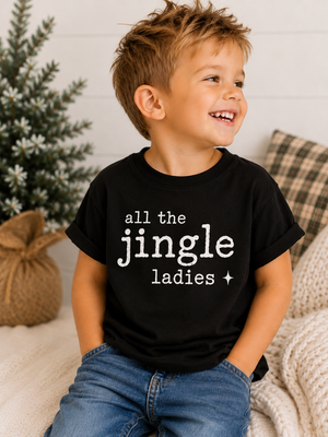 All the Jingle Ladies Kids Christmas Shirt, Funny Toddler Christmas Tee, Baby Christmas Bodysuit, Holiday Shirt for Kids