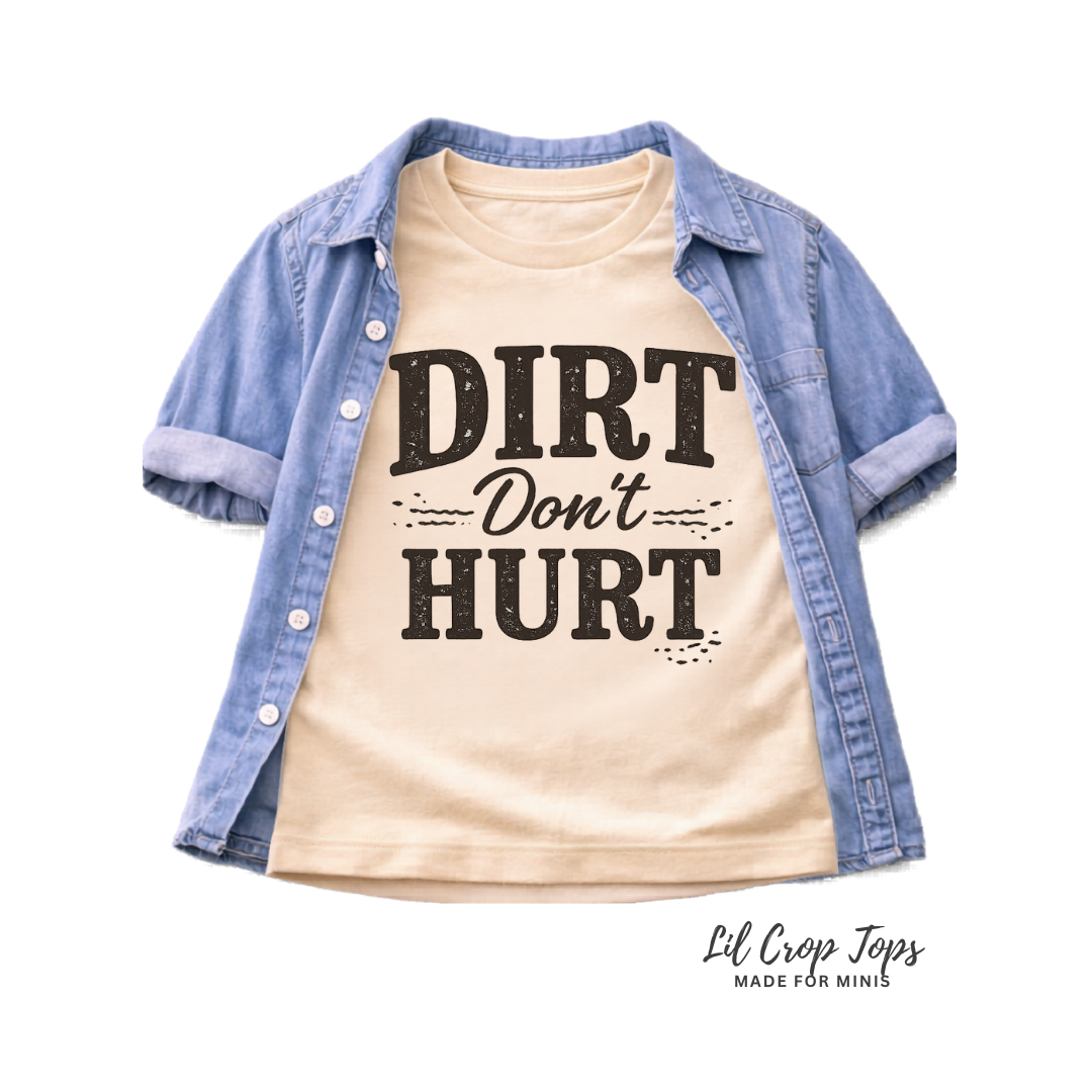 Dirt Don’t Hurt Toddler