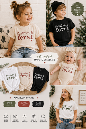 Festive and Feral Kids Christmas Shirt, Funny Toddler Christmas Tee, Baby Christmas Bodysuit, Holiday Shirt for Kids, Christmas Outfit