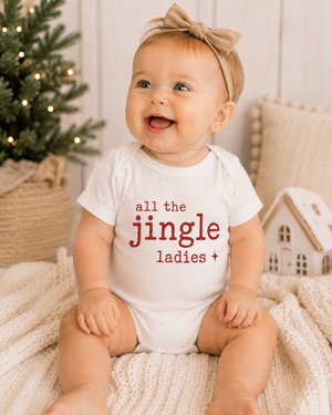 All the Jingle Ladies Kids Christmas Shirt, Funny Toddler Christmas Tee, Baby Christmas Bodysuit, Holiday Shirt for Kids