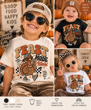 Thanksgiving Kids Shirt, Feast Mode Activated Turkey Shirt, Toddler Thanksgiving Shirt, Funny Turkey Tee, Baby Thanksgiving Outfit