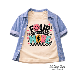 4th Birthday Shirt for Girls, Four and Ready for More Shirt, Girls 4th Birthday Outfit, Smiley Birthday Tee, Turning Four Shirt