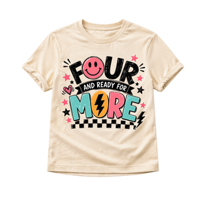4th Birthday Shirt for Girls, Four and Ready for More Shirt, Girls 4th Birthday Outfit, Smiley Birthday Tee, Turning Four Shirt