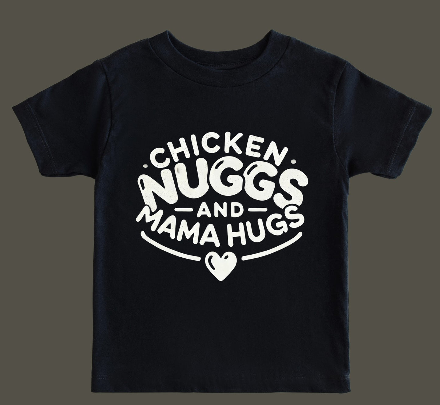 Chicken Nuggs and Mama Hugs - Black