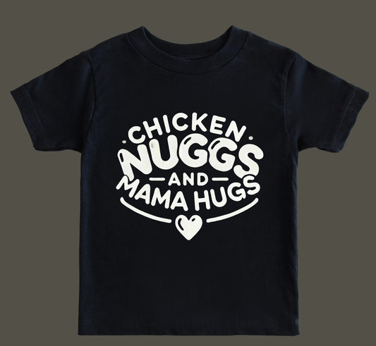 Chicken Nuggs and Mama Hugs - Black