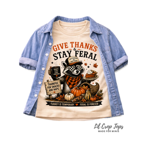 Give Thanks Stay Feral Thanksgiving Shirt, Funny Raccoon Shirt, Baby Thanksgiving Outfit, Toddler Turkey Day Shirt, Fall Kids Tee