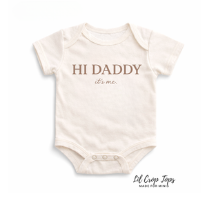 Hi Daddy It’s Me Onesie®