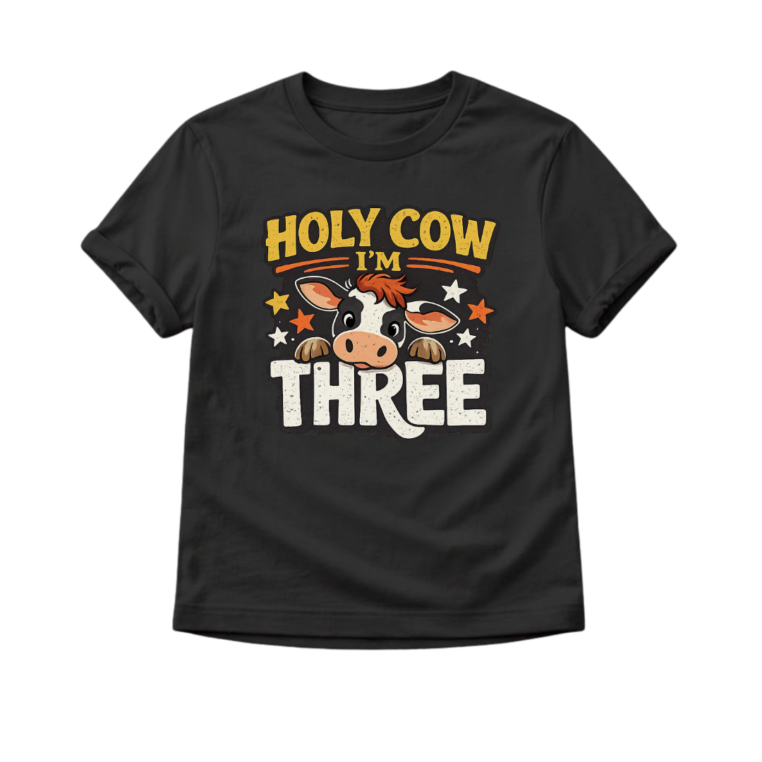 Holy Cow I'm Three Toddler