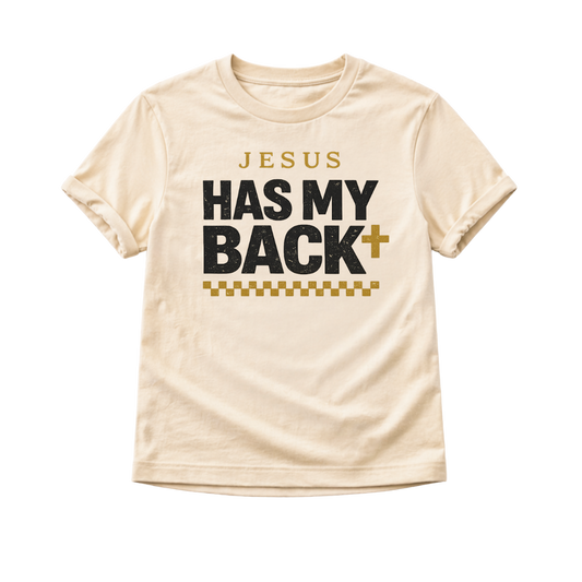 Jesus Has My Back  Toddler Shirt